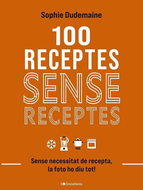 100 receptes sense receptes