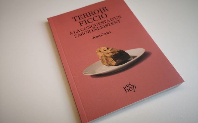 'Terroir ficció, a la conquesta d'un sabor inexistent 