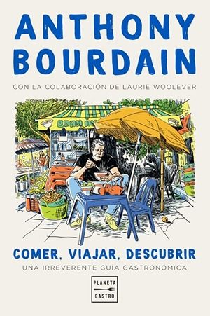 'Comer, viajar, descubrir'