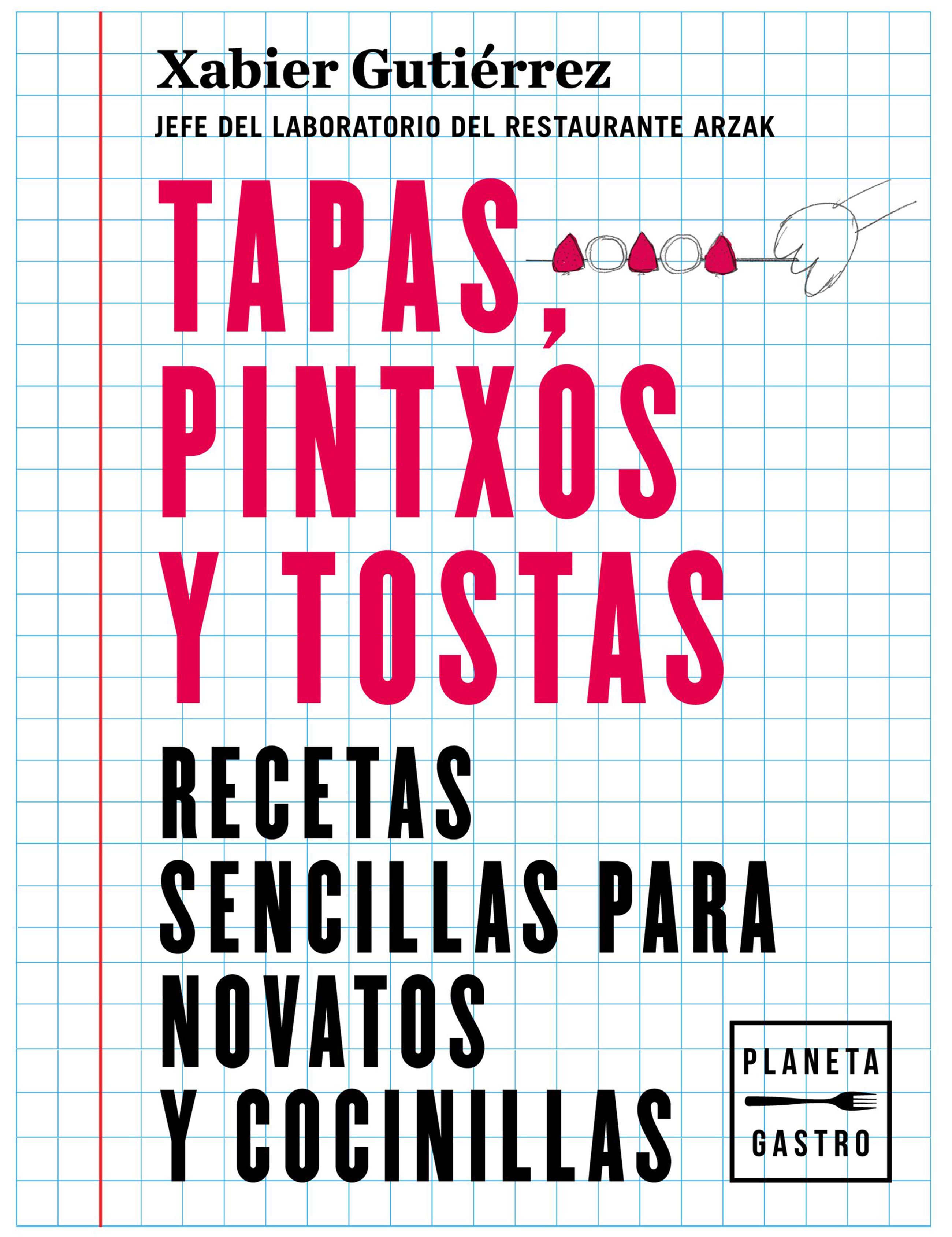 Tapas, pinxos i tostas